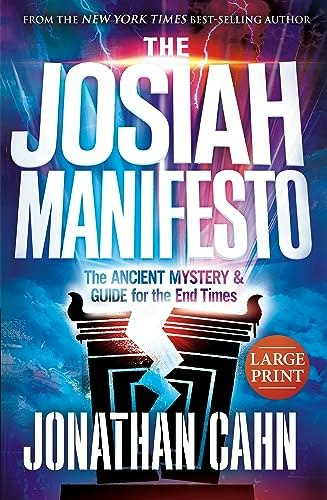 The Josiah Manifesto: The Ancient Mystery & Guide for the End Times: $12.11 The Josiah Manifesto: The Ancient Mystery & Guide for the End Times: $12.11
