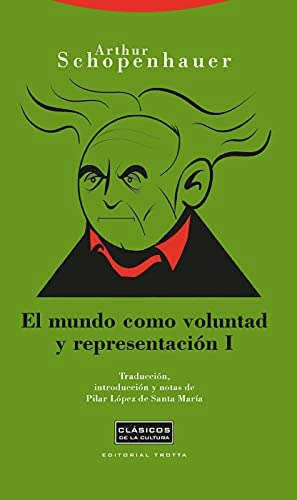 El mundo como voluntad y representación I: $62.75 El mundo como voluntad y representación I: $62.75