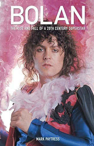 Marc Bolan: The Rise and Fall of a 20th Century Superstar: $8.99 Marc Bolan: The Rise and Fall of a 20th Century Superstar: $8.99
