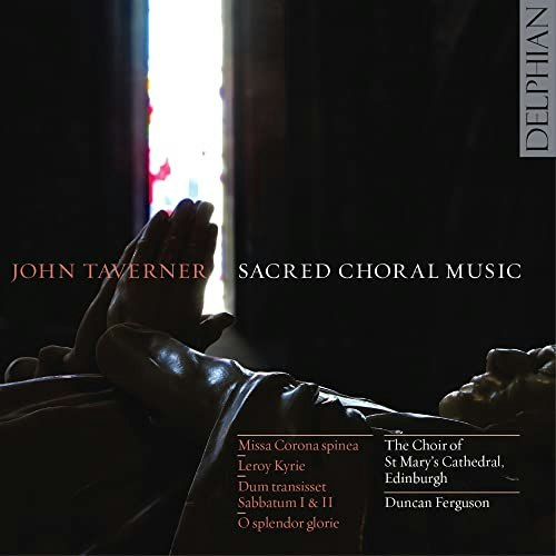 John Taverner Sacred Choral Music: $19.95 John Taverner Sacred Choral Music: $19.95