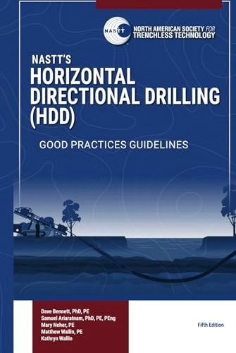 Horizontal Directional Drilling Good Practices Guidelines: $166.65 Horizontal Directional Drilling Good Practices Guidelines: $166.65