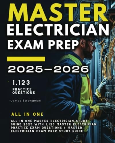 Master Electrician Exam Prep Study Guide 2025-2026: $35.61 Master Electrician Exam Prep Study Guide 2025-2026: $35.61