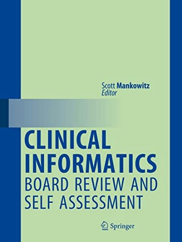 Clinical Informatics Board Review and Self Assessment: $79.20 Clinical Informatics Board Review and Self Assessment: $79.20