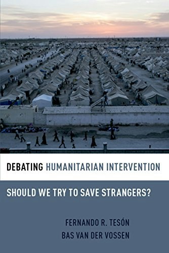 Debating Humanitarian Intervention: Should We Try to Save Strangers?: $13.19 Debating Humanitarian Intervention: Should We Try to Save Strangers?: $13.19