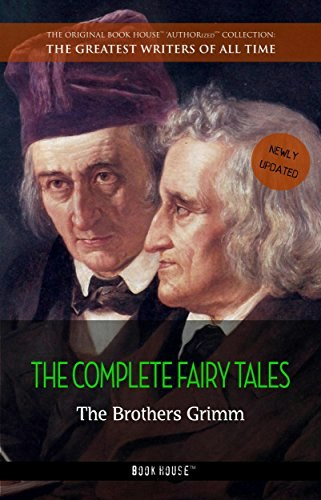 The Brothers Grimm: The Complete Fairy Tales: $0.99 The Brothers Grimm: The Complete Fairy Tales: $0.99