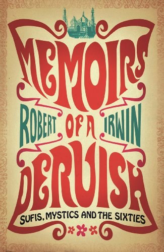 Memoirs of a Dervish: Sufis, Mystics and the Sixties: $11.99