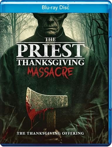 The Priest: Thanksgiving Massacre Blu-Ray: $6.49 The Priest: Thanksgiving Massacre Blu-Ray: $6.49