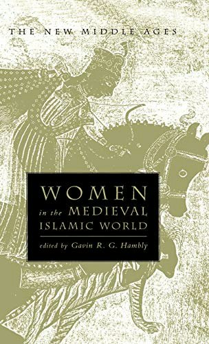 Women in the Medieval Islamic World: $75.51 Women in the Medieval Islamic World: $75.51