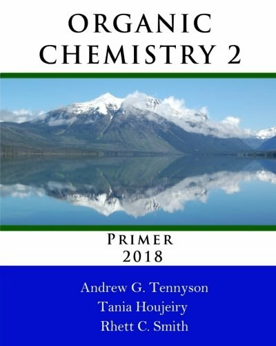 Organic Chemistry 2 Primer: $62.75 Organic Chemistry 2 Primer: $62.75