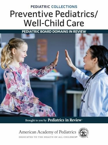 Pediatric Collections: Preventive Pediatrics and Well-Child Care: $1.68