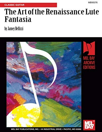 The Art of the Renaissance Lute Fantasia Classic Guitar: $19.23 The Art of the Renaissance Lute Fantasia Classic Guitar: $19.23