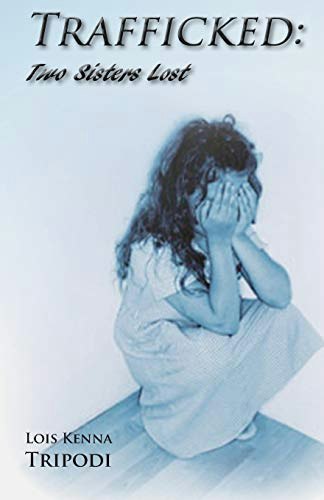 Trafficked: Two Sisters Lost: $13.11