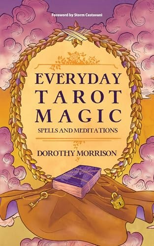 Everyday Tarot Magic: Spells and Meditations: $18.10