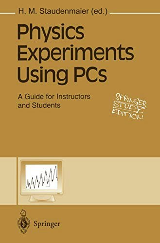 Physics Experiments Using PCs: A Guide for Instructors and Students: $58.34 Physics Experiments Using PCs: A Guide for Instructors and Students: $58.34