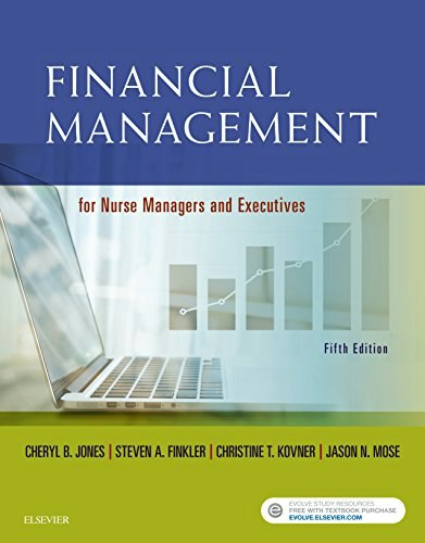 Financial Management for Nurse Managers and Executives E-Book: $76.79 Financial Management for Nurse Managers and Executives E-Book: $76.79