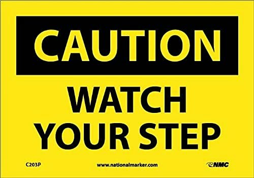 NMC Caution Watch Your Step Sign 10" x 7": $2.54