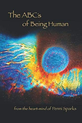 The ABC's of Being Human: $17.62 The ABC's of Being Human: $17.62