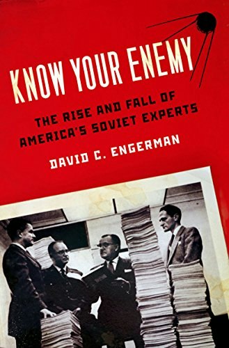 Know Your Enemy: The Rise and Fall of America's Soviet Experts: $19.24 Know Your Enemy: The Rise and Fall of America's Soviet Experts: $19.24