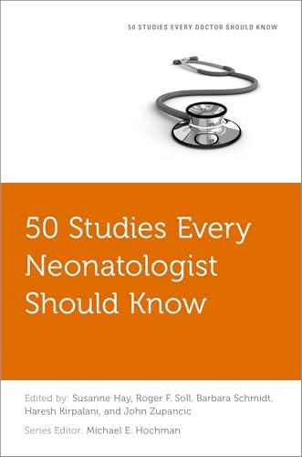 50 Studies Every Neonatologist Should Know: $50.54