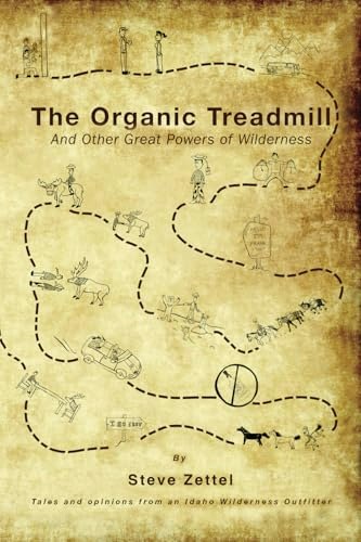 The Organic Treadmill: And Other Great Powers of Wilderness: $20.22 The Organic Treadmill: And Other Great Powers of Wilderness: $20.22