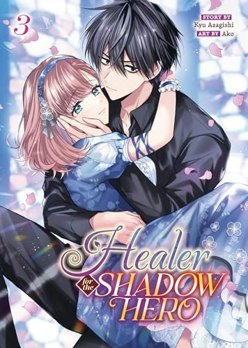 Healer for the Shadow Hero Vol. 3 (Manga): $11.99