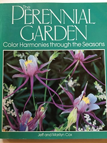 The Perennial Garden: Color Harmonies Through the Seasons: $9.99 The Perennial Garden: Color Harmonies Through the Seasons: $9.99