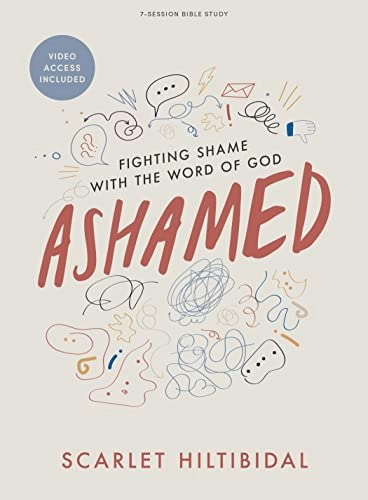 Ashamed Bible Study Book with Video Access: $18.26 Ashamed Bible Study Book with Video Access: $18.26