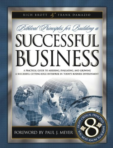 Biblical Principles for Building a Successful Business: $22.69 Biblical Principles for Building a Successful Business: $22.69
