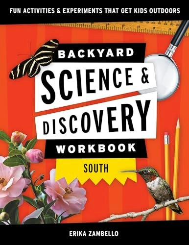 Backyard Science & Discovery Workbook: South: $7.99