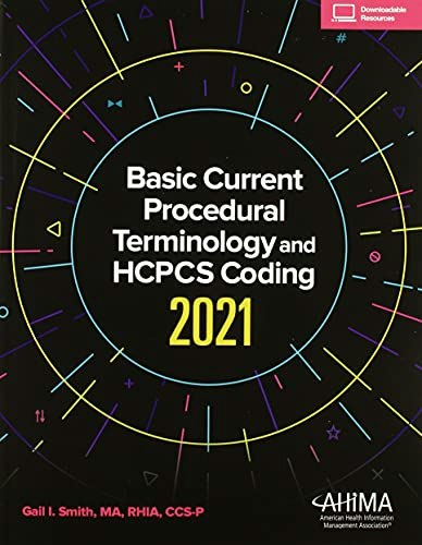 Basic CPT and HCPCS Coding 2021: $15.81
