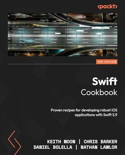 Swift Cookbook: iOS Development with Swift 5.9: $38