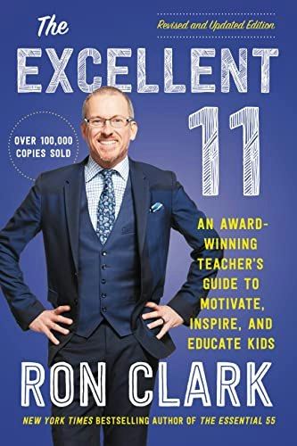 The Excellent 11: A Teacher's Guide to Motivating and Educating Kids: $14.76 The Excellent 11: A Teacher's Guide to Motivating and Educating Kids: $14.76