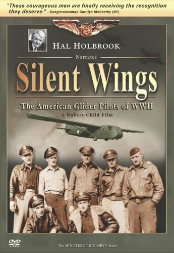 Silent Wings: The American Glider Pilots of WWII: $16.06 Silent Wings: The American Glider Pilots of WWII: $16.06