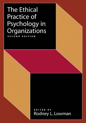 The Ethical Practice of Psychology in Organizations Second Edition: $23.48 The Ethical Practice of Psychology in Organizations Second Edition: $23.48
