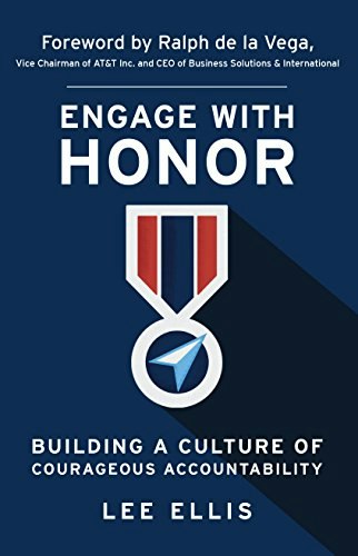 Engage with Honor: Building a Culture of Courageous Accountability: $8.69 Engage with Honor: Building a Culture of Courageous Accountability: $8.69