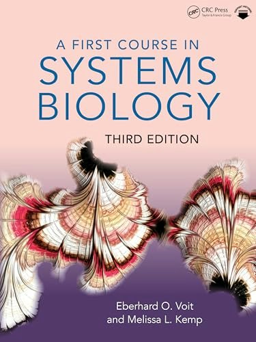 A First Course in Systems Biology: $78.98 A First Course in Systems Biology: $78.98