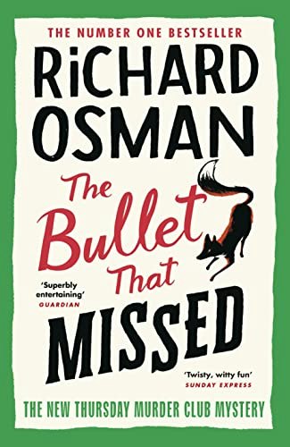 The Bullet That Missed: $17.45 The Bullet That Missed: $17.45