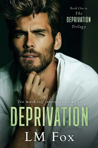 Deprivation Trilogy: Book One: $12.67