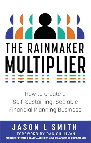 The Rainmaker Multiplier: $18.34 The Rainmaker Multiplier: $18.34