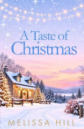 A Taste of Christmas: Cosy Holiday Romance: $13.58 A Taste of Christmas: Cosy Holiday Romance: $13.58