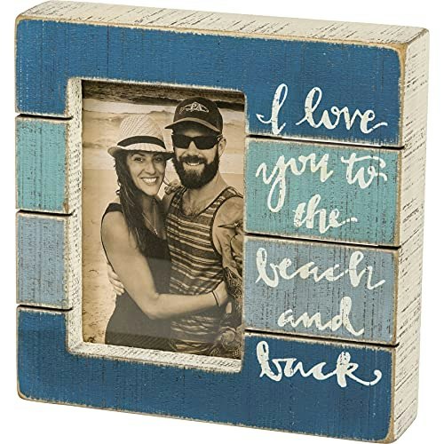 Primitives by Kathy I Love You To The Beach And Back Decorative Picture Frame: $26.61 Primitives by Kathy I Love You To The Beach And Back Decorative Picture Frame: $26.61