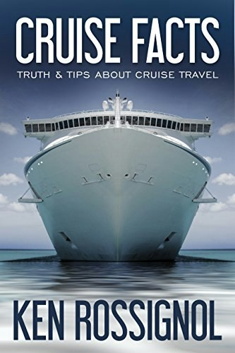 Cruise Facts: Truth & Tips About Cruise Travel (Traveling Cheapskate Series Book 2): $0.99 Cruise Facts: Truth & Tips About Cruise Travel (Traveling Cheapskate Series Book 2): $0.99