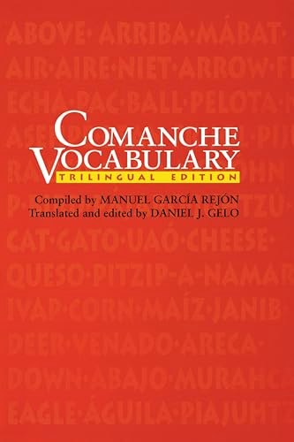 Comanche Vocabulary: Trilingual Edition: $2.99 Comanche Vocabulary: Trilingual Edition: $2.99