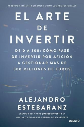 El arte de invertir: De 0 a 300: $34.58