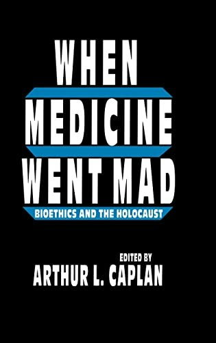 When Medicine Went Mad: $41.16 When Medicine Went Mad: $41.16