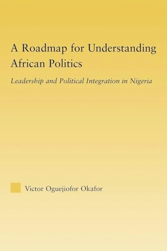 A Roadmap for Understanding African Politics: $37.98 A Roadmap for Understanding African Politics: $37.98