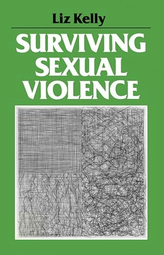 Surviving Sexual Violence: Feminist Perspectives: $23.34 Surviving Sexual Violence: Feminist Perspectives: $23.34