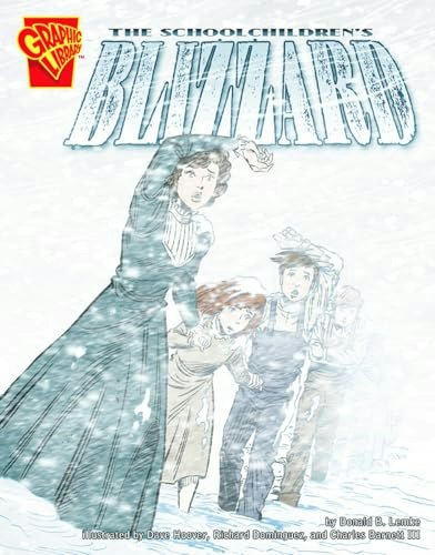 The Schoolchildren's Blizzard: $8.10 The Schoolchildren's Blizzard: $8.10