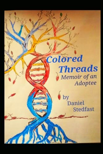 Colored Threads: Memoir of an Adoptee: $13.50