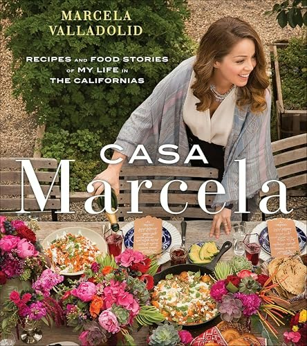 Casa Marcela: Recipes and Food Stories of My Life in the Californias: $2.99 Casa Marcela: Recipes and Food Stories of My Life in the Californias: $2.99